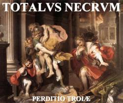 Totalus Necrum : Perditio Troiae